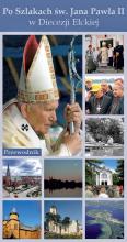 Po Szlakach św. Jana Pawła II w Diecezji Ełckiej
